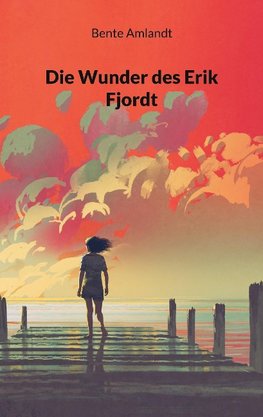 Die Wunder des Erik Fjordt