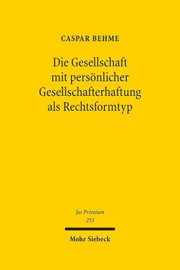 Die Gesellschaft mit persönlicher Gesellschafterhaftung als Rechtsformtyp