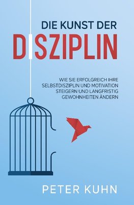 Die Kunst der Disziplin