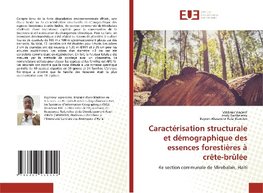 Caractérisation structurale et démographique des essences forestières à crête-brûlée