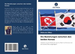 Die Beziehungen zwischen den beiden Koreas