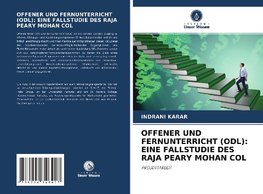 OFFENER UND FERNUNTERRICHT (ODL): EINE FALLSTUDIE DES RAJA PEARY MOHAN COL