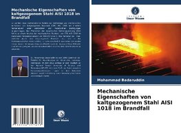 Mechanische Eigenschaften von kaltgezogenem Stahl AISI 1018 im Brandfall