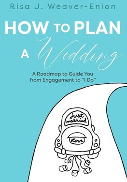 How to Plan a Wedding