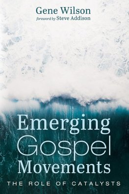 Emerging Gospel Movements