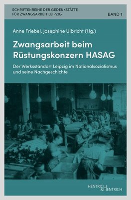 Zwangsarbeit beim Rüstungskonzern HASAG