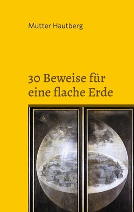 30 Beweise für eine flache Erde