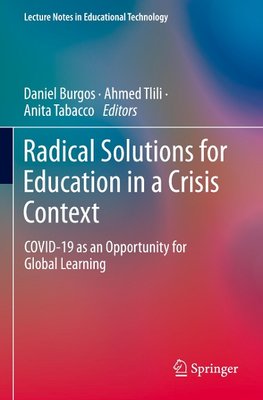 Radical Solutions for Education in a Crisis Context