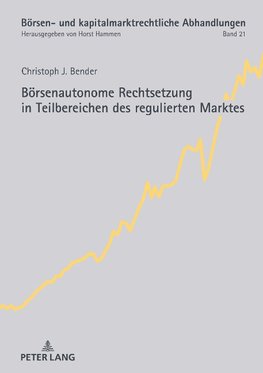 Börsenautonome Rechtsetzung in Teilbereichen des regulierten Marktes