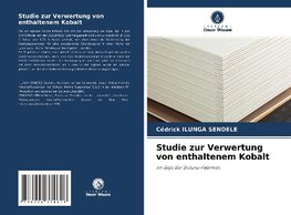 Studie zur Verwertung von enthaltenem Kobalt