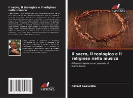 Il sacro, il teologico e il religioso nella musica