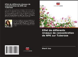 Effet de différents niveaux de concentration de NPK sur Tuberose