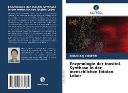 Enzymologie der Inositol-Synthase in der menschlichen fötalen Leber