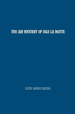 The Air Mystery of Isle La Motte