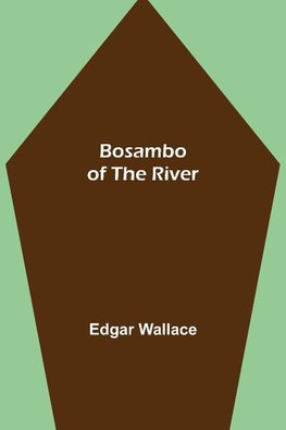 Bosambo of the River