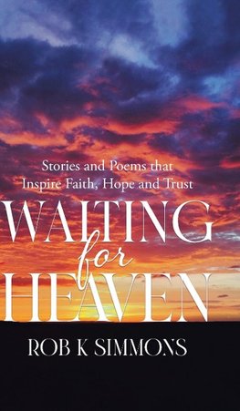 Waiting for Heaven