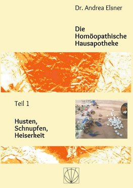 Die Homöopathische Hausapotheke