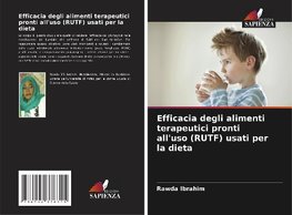 Efficacia degli alimenti terapeutici pronti all'uso (RUTF) usati per la dieta