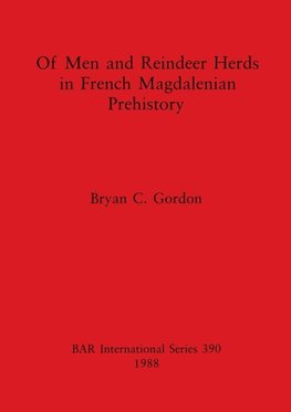 Of Men and Reindeer Herds in French Magdalenian Prehistory