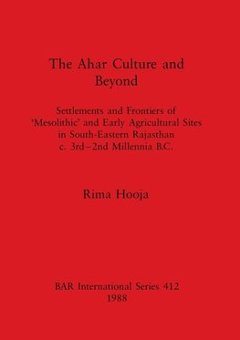 The Ahar Culture and Beyond