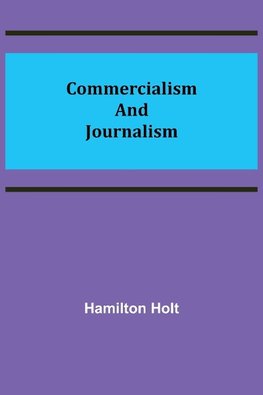 Commercialism and Journalism