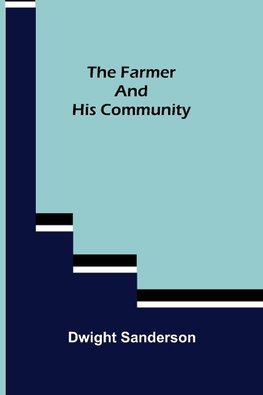 The Farmer and His Community