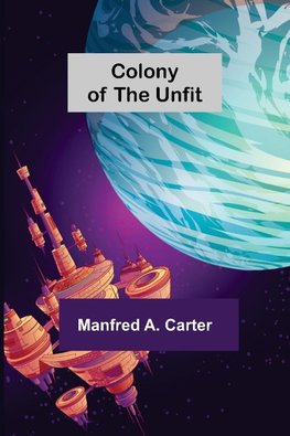 Colony of the Unfit