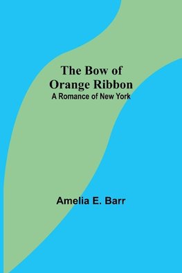 The Bow of Orange Ribbon