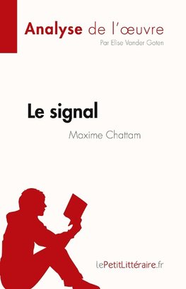 Le signal de Maxime Chattam (Analyse de l'oeuvre)