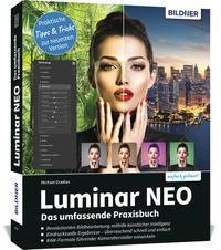 Luminar NEO - Das große Praxishandbuch