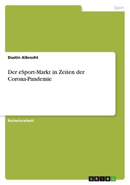 Der eSport-Markt in Zeiten der Corona-Pandemie