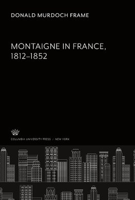 Montaigne in France 1812-1852