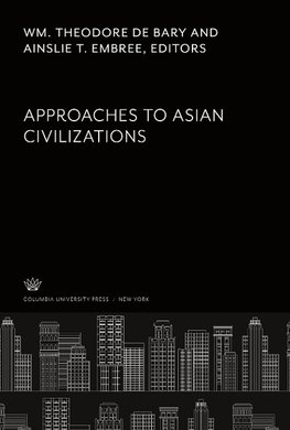 Approaches to Asian Civilizations