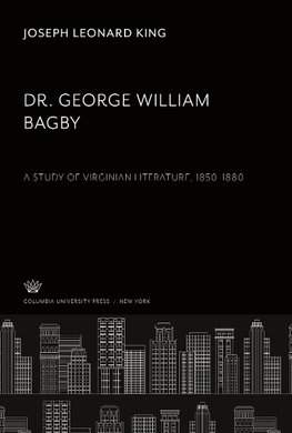 Dr. George William Bagby