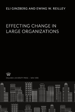 Effecting Change in Large Organizations