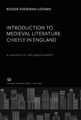 Introduction to Medieval Literature Chiefly in England