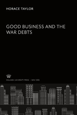 Good Business and the War Debts