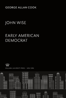 John Wise. Early American Democrat