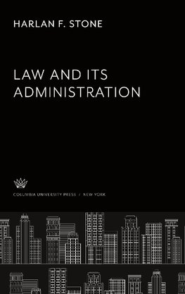 Law and Its Administration. the Hewitt Lectures