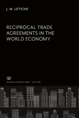 Reciprocal Trade Agreements in the World Economy