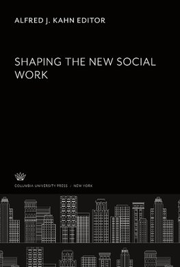 Shaping the New Social Work