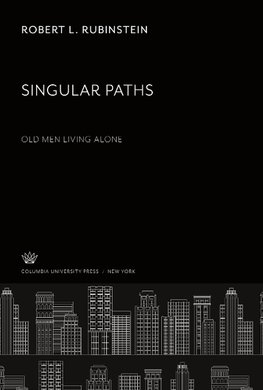 Singular Paths: Old Men Living Alone