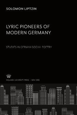 Lyric Pioneers of Modern Germany