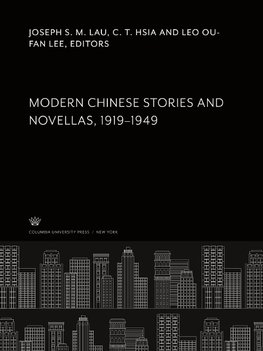 Modern Chinese Stories and Novellas 1919-1949