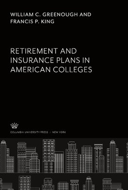 Retirement and Insurance Plans in American Colleges