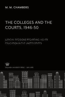 The Colleges and the Courts 1946-50