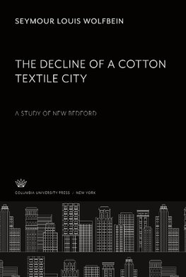 The Decline of a Cotton Textile City