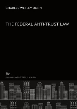 The Federal Anti-Trust Law