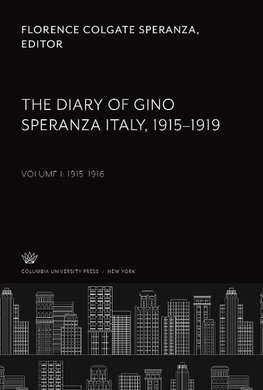 The Diary of Gino Speranza Italy, 1915-1919