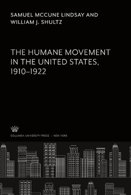 The Humane Movement in the United States, 1910-1922